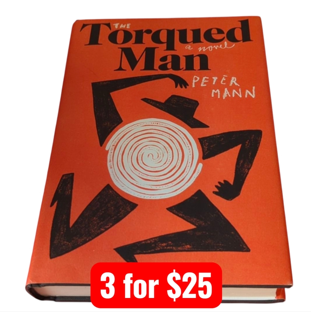 The Torqued Man by Peter Man Hardback